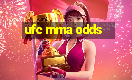 ufc mma odds