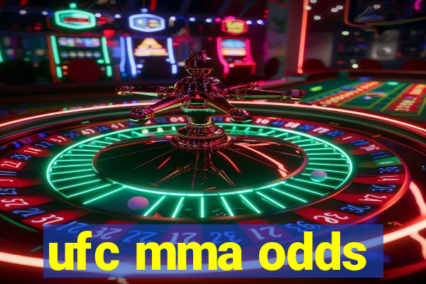 ufc mma odds