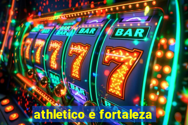 athletico e fortaleza