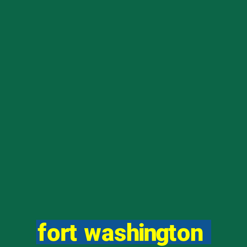 fort washington