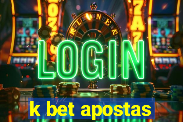 k bet apostas