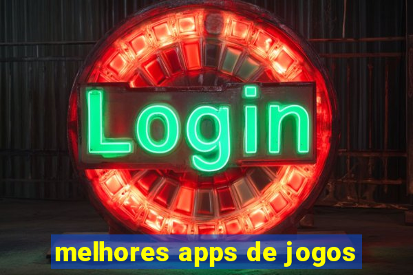 melhores apps de jogos