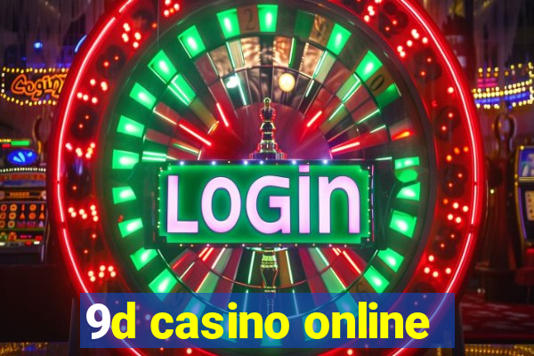 9d casino online