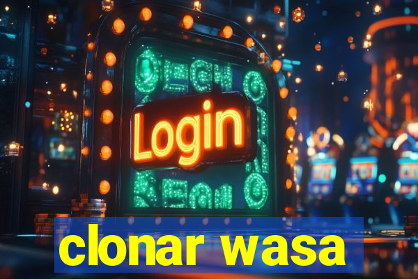 clonar wasa