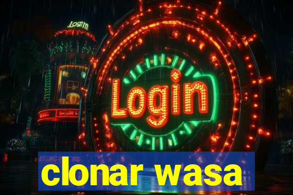 clonar wasa