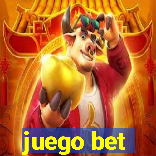 juego bet