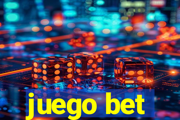 juego bet