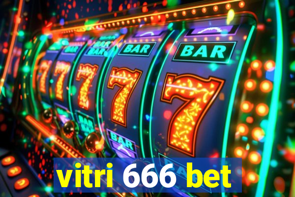 vitri 666 bet