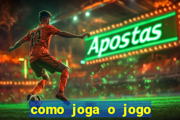 como joga o jogo do avi?ozinho