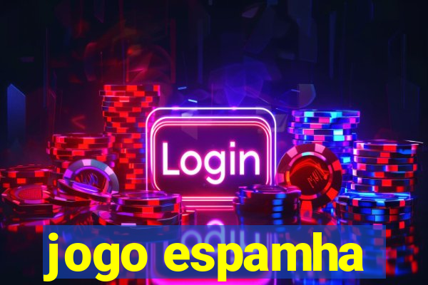 jogo espamha