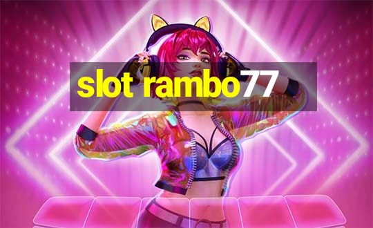 slot rambo77