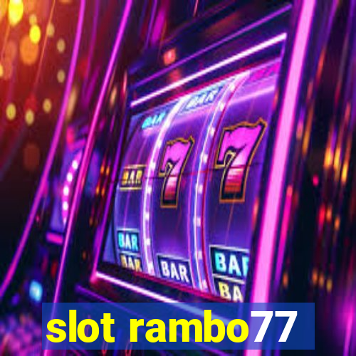 slot rambo77