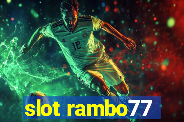 slot rambo77