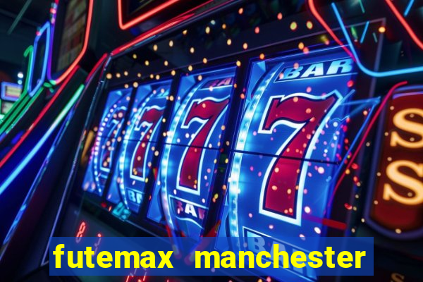 futemax manchester united ao vivo