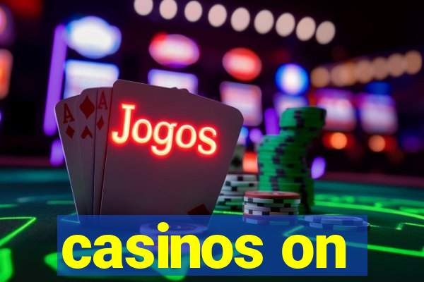 casinos on