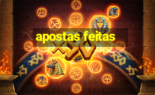 apostas feitas