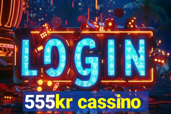 555kr cassino