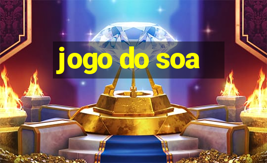 jogo do soa