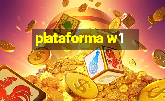 plataforma w1