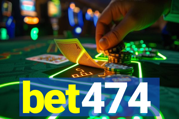 bet474