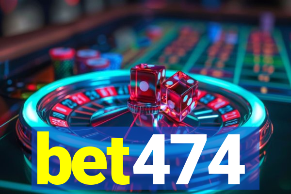 bet474