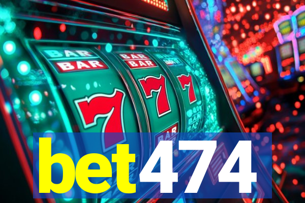 bet474