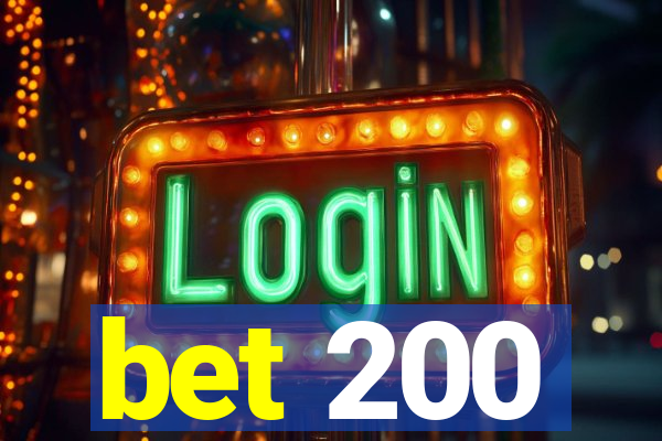 bet 200