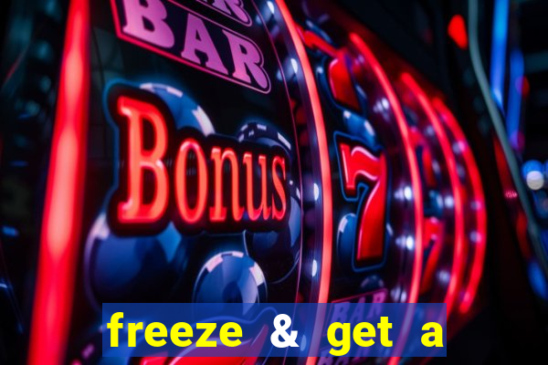 freeze & get a $333 bonus