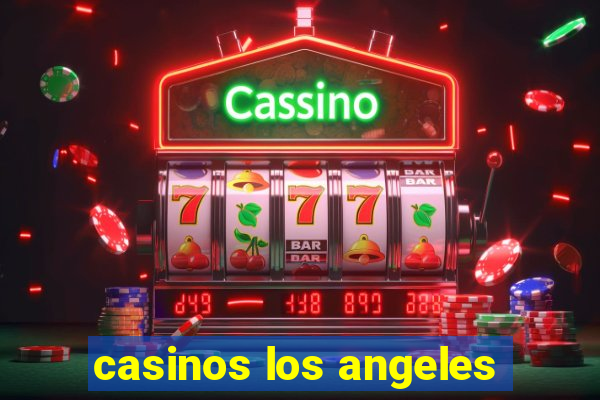 casinos los angeles