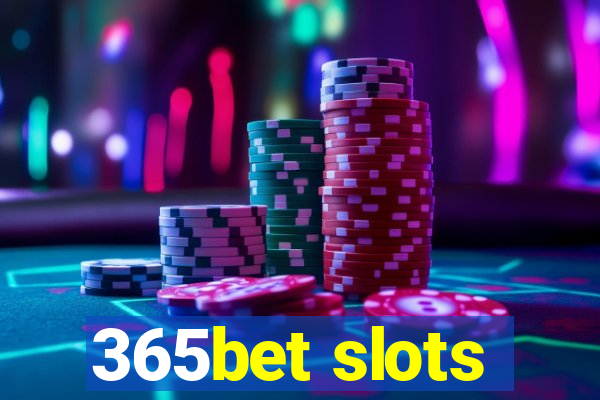 365bet slots