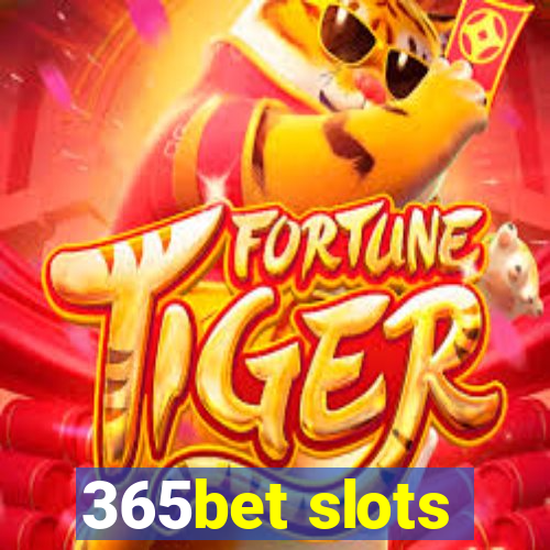 365bet slots