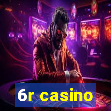 6r casino