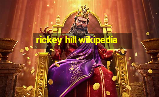 rickey hill wikipedia