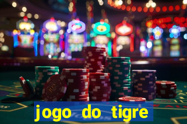 jogo do tigre estrela bet