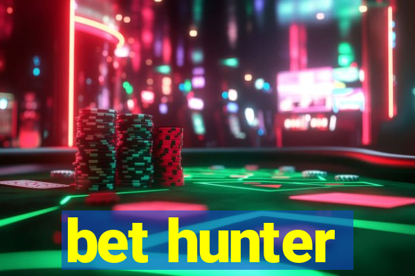 bet hunter