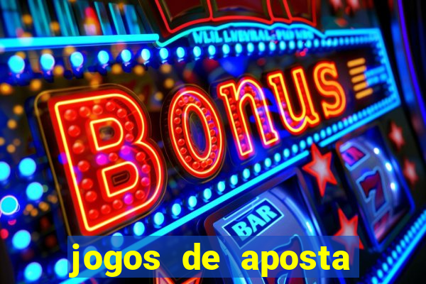 jogos de aposta com b?nus