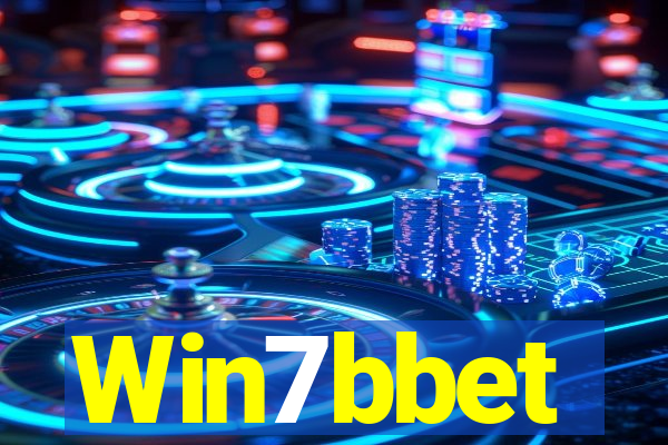 Win7bbet