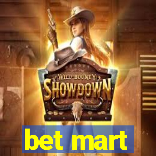 bet mart