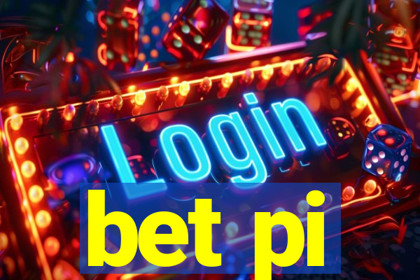 bet pi