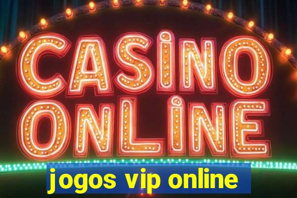 jogos vip online