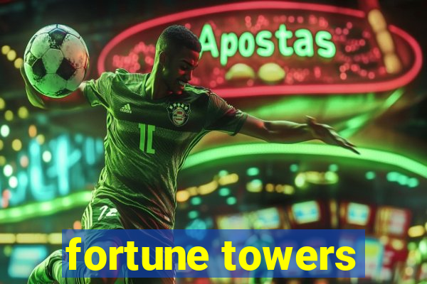 fortune towers