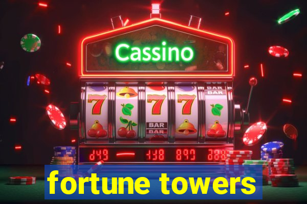 fortune towers