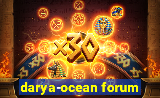 darya-ocean forum