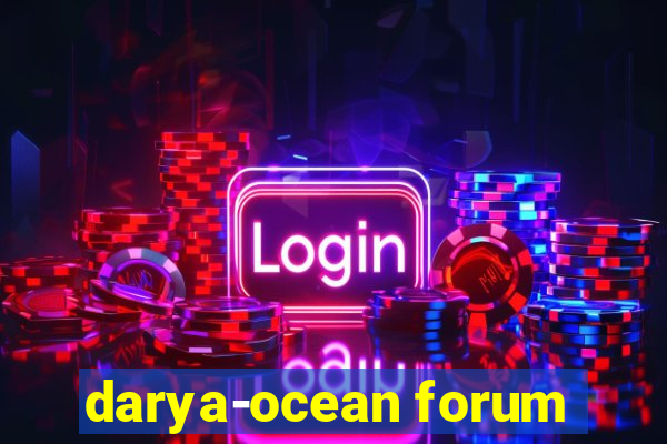 darya-ocean forum