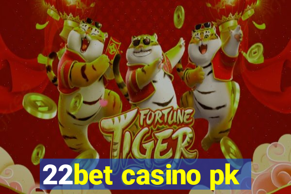 22bet casino pk