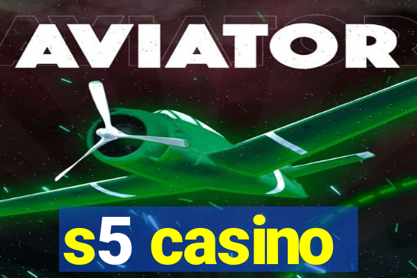 s5 casino