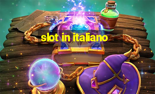 slot in italiano