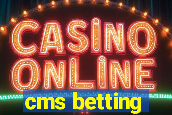 cms betting