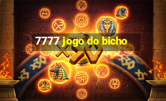 7777 jogo do bicho