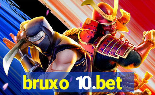 bruxo 10.bet